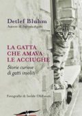 Detlef Bluhm - La gatta che amava le acciughe (2014)