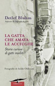 Detlef Bluhm – La gatta che amava le acciughe (2014)
