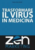 img Zen Marketing - Trasformare il Virus in Medicina (2021)