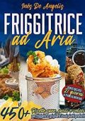 img Ines De Angelis - Friggitrice ad aria: 450+ Ricette (2021)