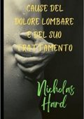 img Nicholas Hard - Cause del dolore lombare e del suo trattamento (2021)