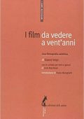 img Gianni Volpi - I Film da Vedere a Venti Anni (2014)