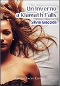 Silvia Giaccioli - Un inverno a Klamath Falls (2020)