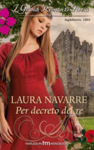 Laura Navarre – Per decreto del re (2013)