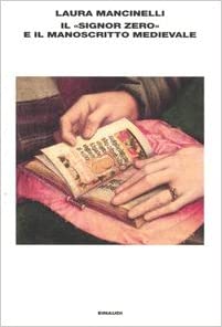 Laura Mancinelli – Il Signor Zero e il manoscritto medievale (2006)