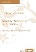 img Stefano Zampieri - Alberto Savinio E La Filosofia: Materiali Per Una Vita Filosofica (2012)