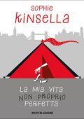 Sophie Kinsella - La mia vita non proprio perfetta (2021) (mp3 - 128 kbps)