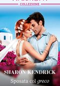 Sharon Kendrick - Sposata col greco (2019)