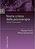 Renato Foschi, Marco Innamorati- Storia critica della psicoterapia (2020)