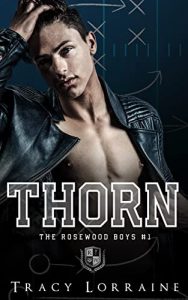Tracy Lorraine – Rosewood Boys Vol. 1. Thorn (2020)