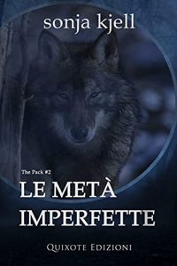 Sonja Kjell – Le metà imperfette: The Pack, Vol.2  (2021)