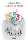 Rohinton Mistry - Lezioni di nuoto  (2016)