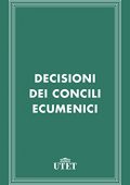 Giuseppe Alberigo (a cura di) - Decisioni dei Concili Ecumenici (2013)