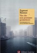 Zygmunt Bauman - Vite che non possiamo permetterci (2012)