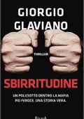 Giorgio Glaviano - Sbirritudine. Un poliziotto dentro la mafia più feroce. Una storia vera (2015)