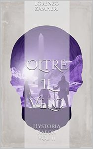 Lorenzo Zampieri – Hystoria Raeon Vol. 2. Oltre il Velo (2021)
