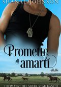 Shanae Johnson -  The Silver Star Ranch Vol. 2. Promette di amarti (2021)