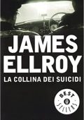 James Ellroy - La collina dei suicidi (2014)