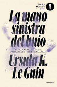 Ursula K. Le Guin – La mano sinistra del buio (2021)
