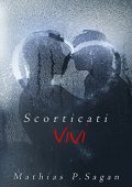 img Mathias P. Sagan - Scorticati vivi (2018)
