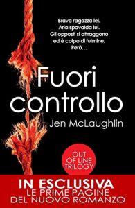 Jen McLaughlin – Fuori controllo (Out Of Line Series Vol. 1) (2014)