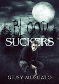 Giusy Moscato - Beauty and the Wolf Series Vol. 2.5. Bloodsuckers (2021)