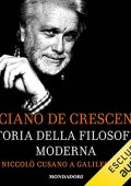 Luciano De Crescenzo - Storia della filosofia moderna 1꞉ Da Niccolò Cusano a Galileo Galilei (2021) (mp3 - 128 kbps)