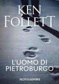 Ken Follett - L'uomo di Pietroburgo (2021) (mp3 - 128 kbps)