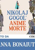 Nikolaj Vasil'evič Gogol' - Anime morte (2021) (mp3 - 128 kbps)