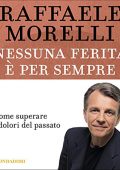 Raffaele Morelli - Nessuna ferita è per sempre (2021) (mp3 - 128 kbps)