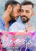 Lorelei M. Hart - Ricordati di me, Omega (2019)