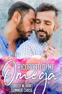Lorelei M. Hart – Ricordati di me, Omega (2019)