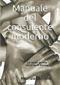 img Maurizio Damiano Traine  - Manuale del consulente moderno: La strada per la vetta non è mai in