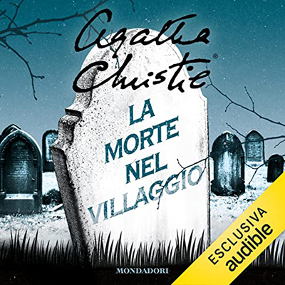 Agatha Christie – La morte nel villaggio (2021) (mp3 – 128 kbps)