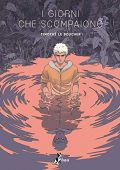 img I Giorni che Scompaiono (Bao Publishing 2019)