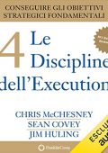 img Chris McChesney, Sean Covey, Jim Huling - Le 4 Discipline dell