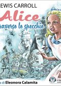 img Lewis Caroll - Alice attraverso lo specchio (2021) (mp3 - 128 kbps)