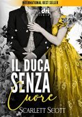 img Scarlett Scott - Il Duca Senza Cuor...