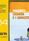 Georges Simenon - Maigret, Lognon e i gangster꞉ Maigret 24 (2021) (mp3 - 128 kbps)