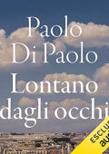 img Paolo Di Paolo - Lontano dagli occhi (2021) (mp3 - 128 kbps)