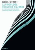 Guido Zaccarelli - La consulenza filosofica in azienda (2021)