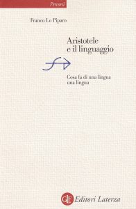 Franco Lo Piparo – Aristotele e Il Linguaggio (2007)