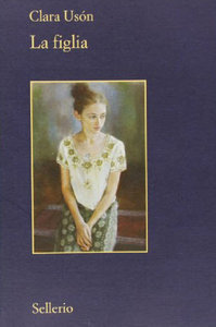 Clara Usón – La figlia (2013)