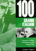 Stephen J. Spignesi - I 100 Grandi Italiani (2006)