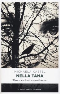 Michaela Kastel  – Nella tana (2018)