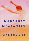img Margaret Mazzantini  - Splendore (2013)