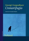 Georgi Gospodinov - Cronorifugio (2021)