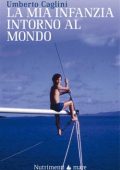img Umberto Caglini - La mia infanzia intorno al mondo (2017)