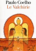 Paulo Coelho - Le valchirie (2018)