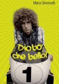Marco Simoncelli, Paolo Beltramo - Diobò che bello! (2009)